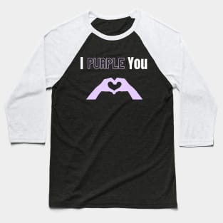 BTS | I purple you | Army | love BTS Baseball T-Shirt